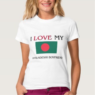 i_love_my_bangladeshi_boyfriend_t_shirt-r90c7642ec2354f228858ed6244b05aef_jf44q_324